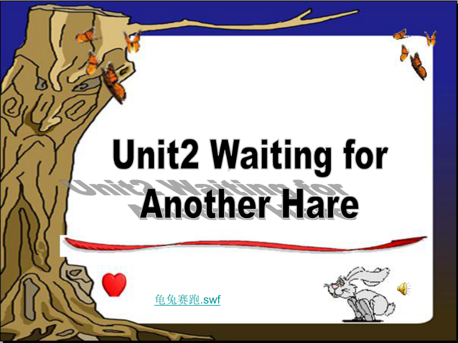 最新广州版六年级英语下册Unit-2《Waiting-for-another-hare》课件.ppt_第1页