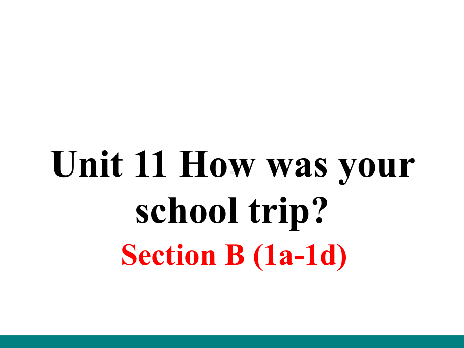 新人教版七年级英语下册Unit-11-Section-B-(1a~1d)课件.ppt_第1页