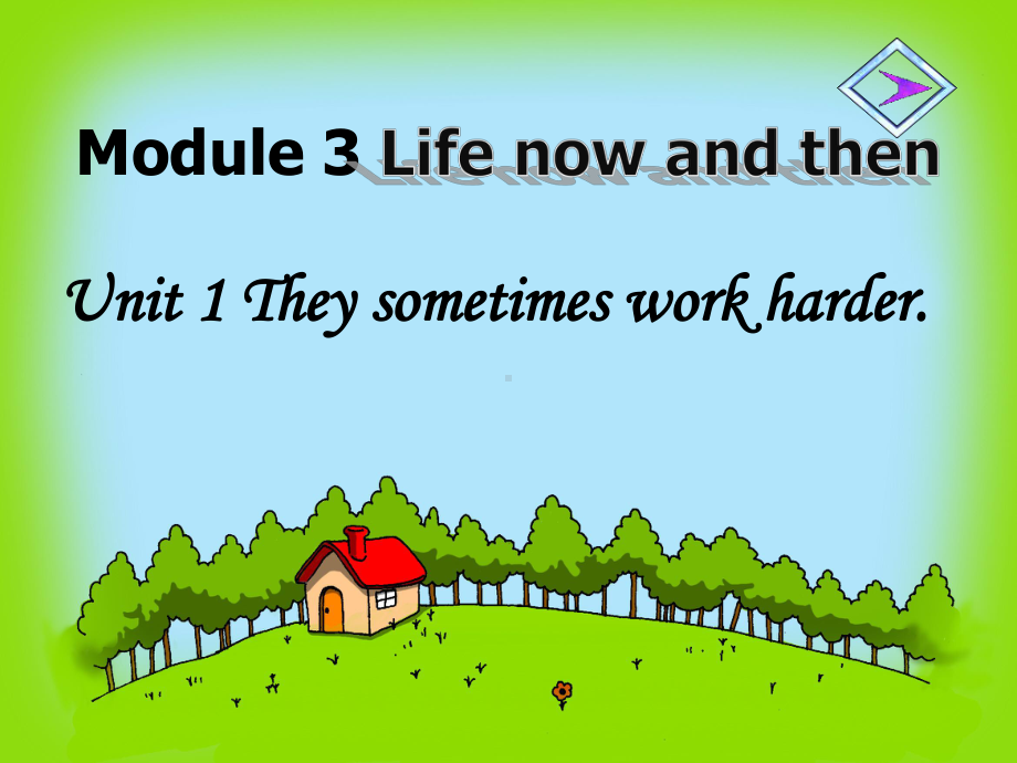 外研版九年级下册英语《Module-3-Life-now-and-then-Unit-1-Th》课件公开课-1.pptx_第1页