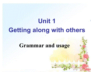 最新牛津译林版高中英语必修五Unit1-Grammar-and-usage课件.ppt