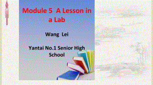 外研版高中英语Book-1-Module-5-A-Lesson-in-a-Lab-reading-公开课教学课件共.ppt