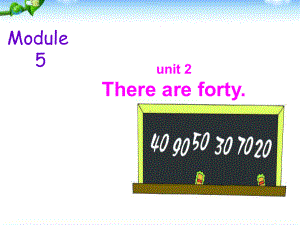 外研社新标准英语五年级上册M5-U2-There-are-fortyword版课件.ppt