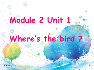 外研版小学英语(一起)一年级下册课件：Module-2《Unit-1-Where’s-the-bird.ppt