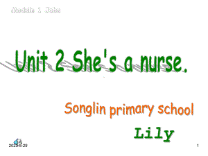 外研版小学英语(一起)一年级下册课件：Module-1《Unit-2-She’s-a-nurse.ppt