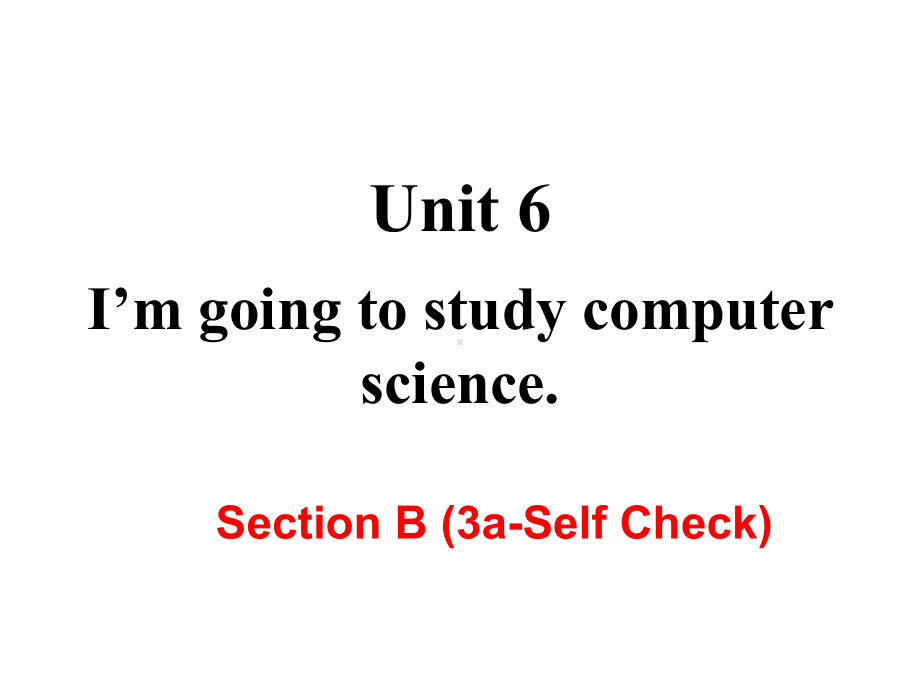 最新人教PEP版八年级上册英语课件5-U6-B-(3a-Self-Check).ppt_第1页