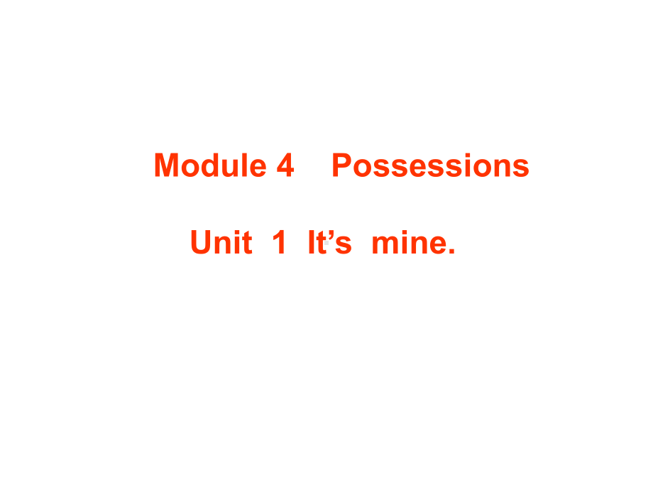 外研版(一起)英语五年级上册Module-5《Unit-1-It’s-mine》公开课课件.ppt_第1页