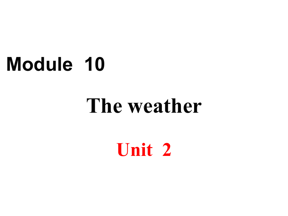 最新外研版八年级上册英语课件Module-10-Unit-2.ppt_第1页