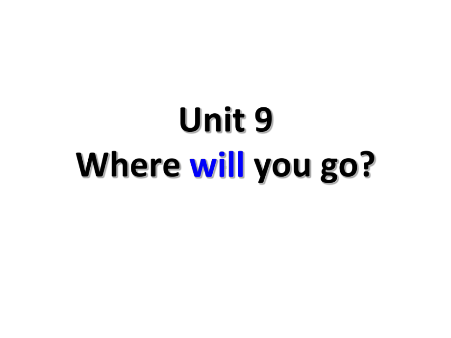 最新广州版六年级英语下册Unit-9《Where-will-you-go》课件.ppt_第1页