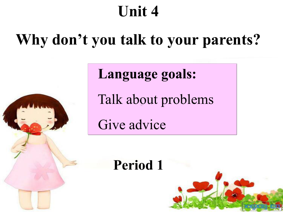 最新人教版八年级英语下册Unit4-why-don’t-you-talk-to-your-parents单元课件.ppt_第1页