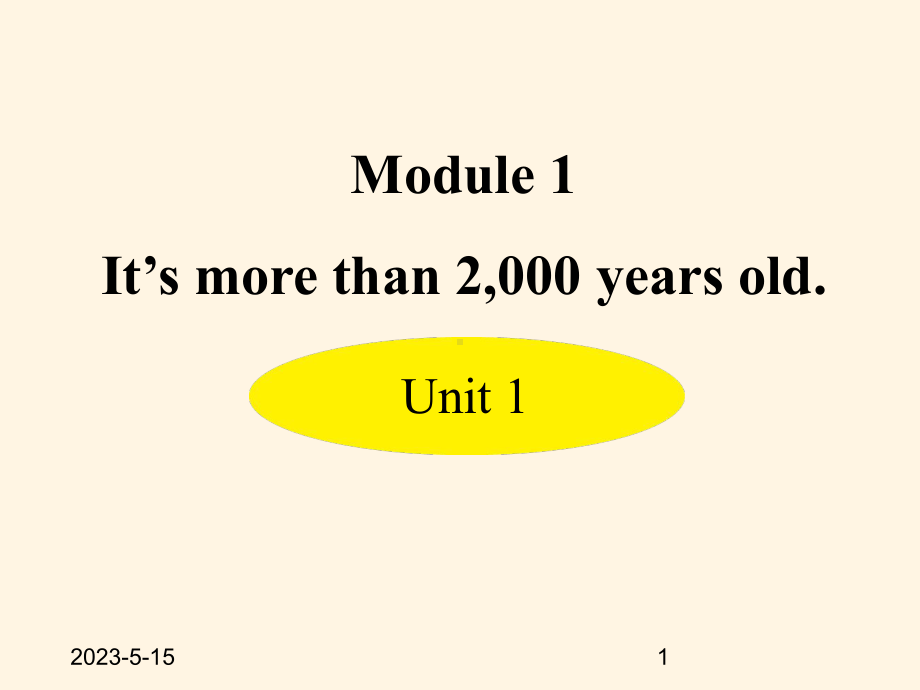 最新外研版九年级上册英语课件：-Module-1-Wonders-of-the-world-Unit-1.ppt_第1页