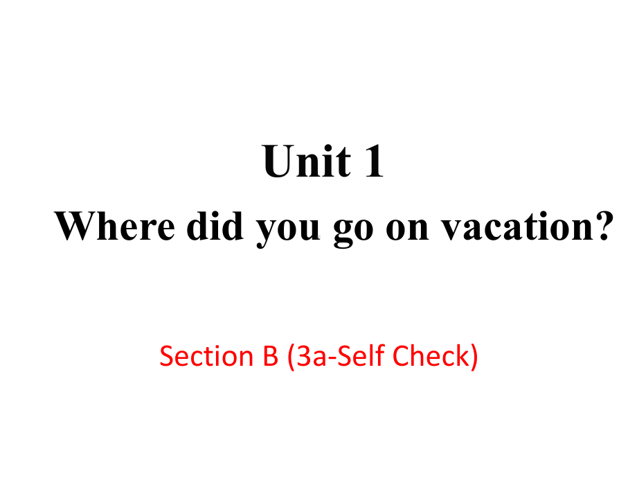 最新人教PEP版八年级上册英语课件5-U1-B-(3a-Self-Check).ppt_第1页