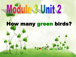 外研版小学英语(一起)一年级下册课件：Module-3《Unit-2-How-many-green-birds.ppt