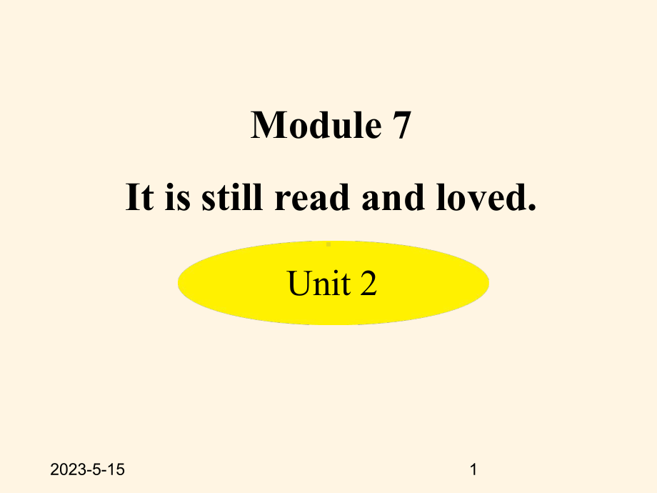 最新外研版九年级上册英语课件：-Module-7-Great-books-Unit-2.ppt_第1页