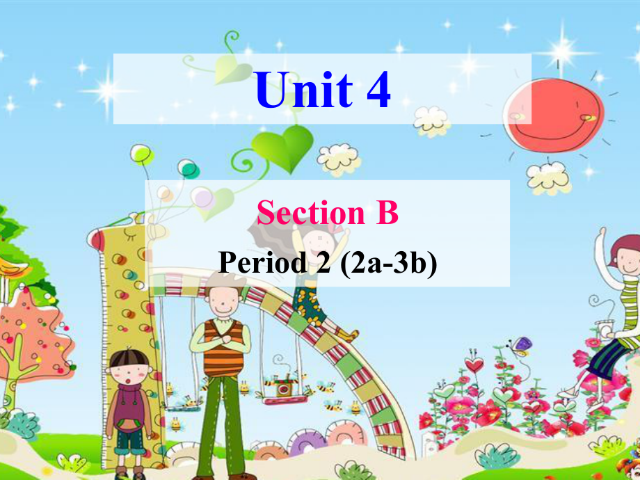 最新人教版八年级英语下册Unit-4-Section-B-2公开课课件.ppt_第1页