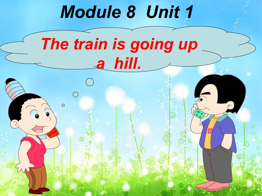 最新外研版英语二年级下册Module-8《Unit-1-The-train-is-going-up-a-hill》课件.ppt_第1页