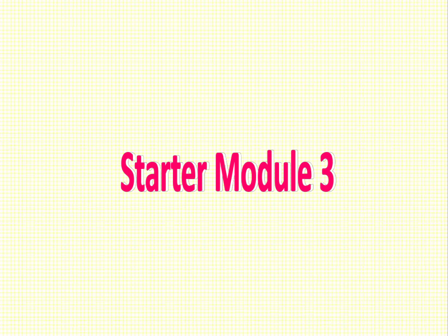 最新外研版英语七年级上册Starter-Module3-Unit1-3-公开课课件.ppt_第1页