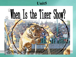 最新(重大版)英语四年级下册Unit-5《When-is-the-tiger-show》公开课课件.ppt