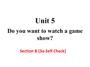 最新人教PEP版八年级上册英语课件5-U5-B-(3a-Self-Check).ppt