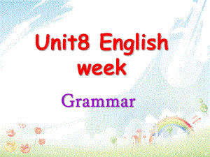 最新牛津深圳版八年级英语上册-Unit-8-English-week-Grammar课件-2.ppt