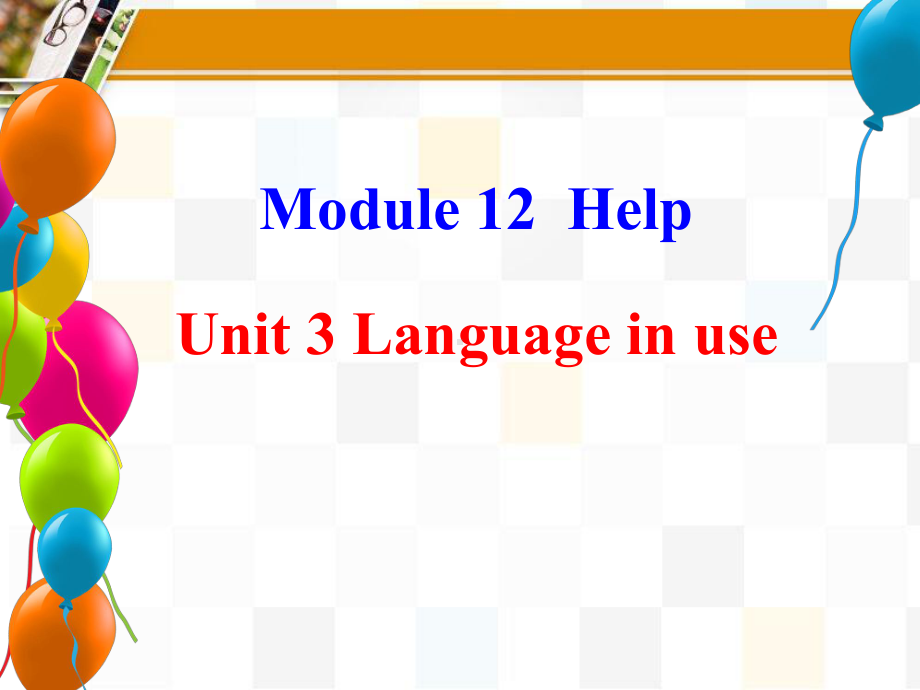 外研版八年级英语上册Module12-Unit3课件.ppt_第1页