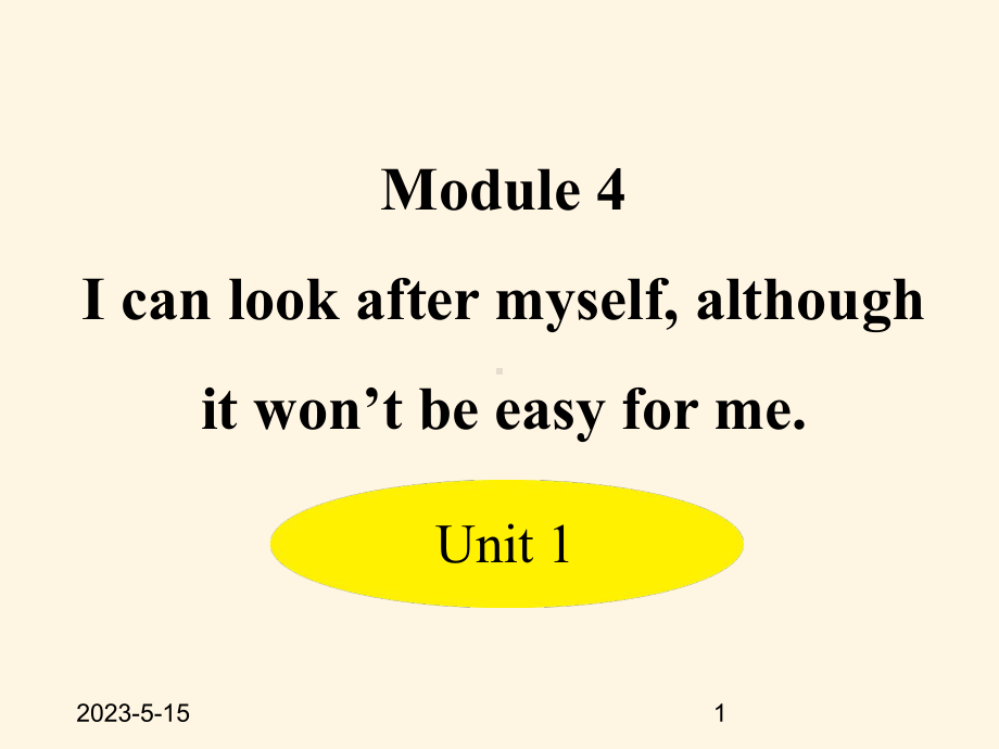 最新外研版九年级上册英语课件：-Module-4-Home-alone-Unit-1.ppt_第1页