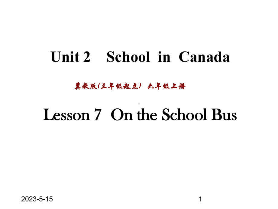 最新冀教版(三起)六年级上册英语课件Lesson7.ppt_第1页