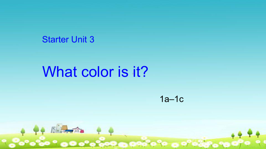 新人教版七年级英语Starter-Unit3-What-color-is-it课件.ppt_第1页