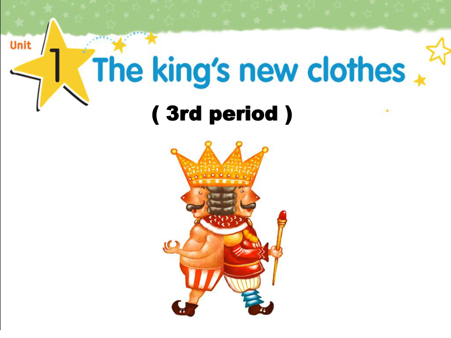 新版牛津英语6A-Unit1-the-king’s-new-clothes课件.ppt_第1页