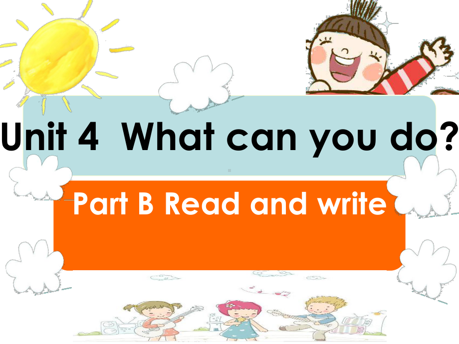 最新人教版pep五年级英语上册Unit-4-What-can-you-do-B-Read-and-write公开课课件.ppt_第1页