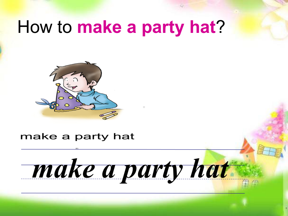 最新四年级英语下册课件U4-Lesson4-Making-a-Party-Hat-川教版.pptx_第3页