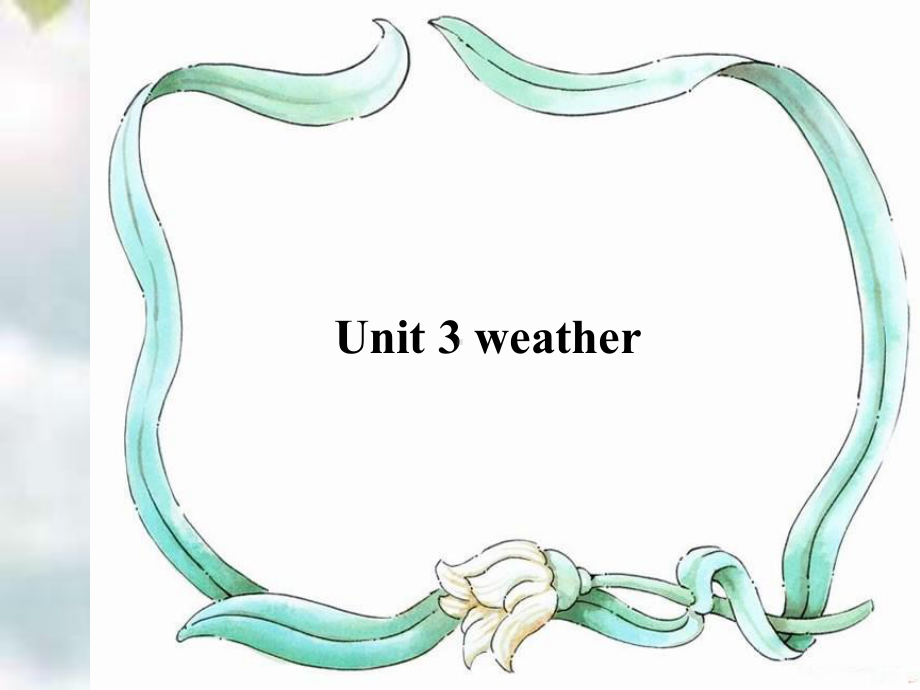 新版四年级英语下册第三单元Unit3weather-课件.ppt_第1页