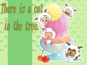 小学英语(外研版)一年级下册Module-7《Unit-1-There-is-a-cat-in-the-tree》课件.ppt