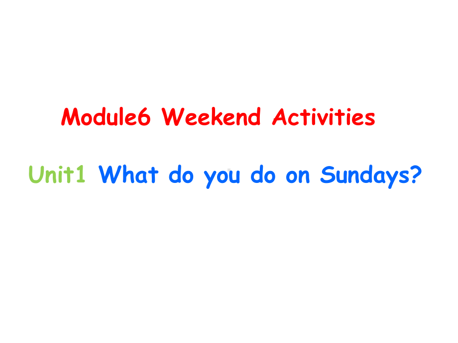 最新外研社(三起)三年级下册英语课件：Module6-Unit1-What-do-you-do-on-Sundays.ppt_第1页