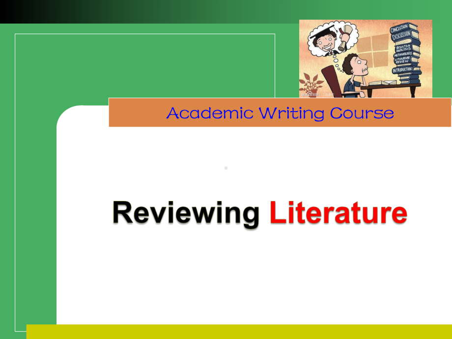 学术英语写作课件4-Reviewing-Literature.ppt_第1页