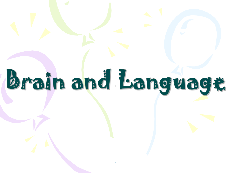 语言学概论-brain-and-language课件.ppt_第1页