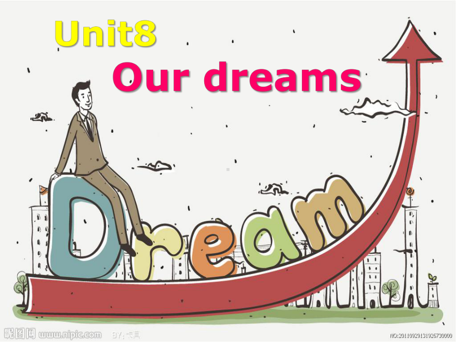 译林版英语6BUnit-8《Our-dreams》课件.ppt_第1页