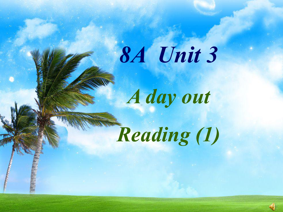 牛津英语8A-unit3-Reading-1公开课课件.pptx_第1页