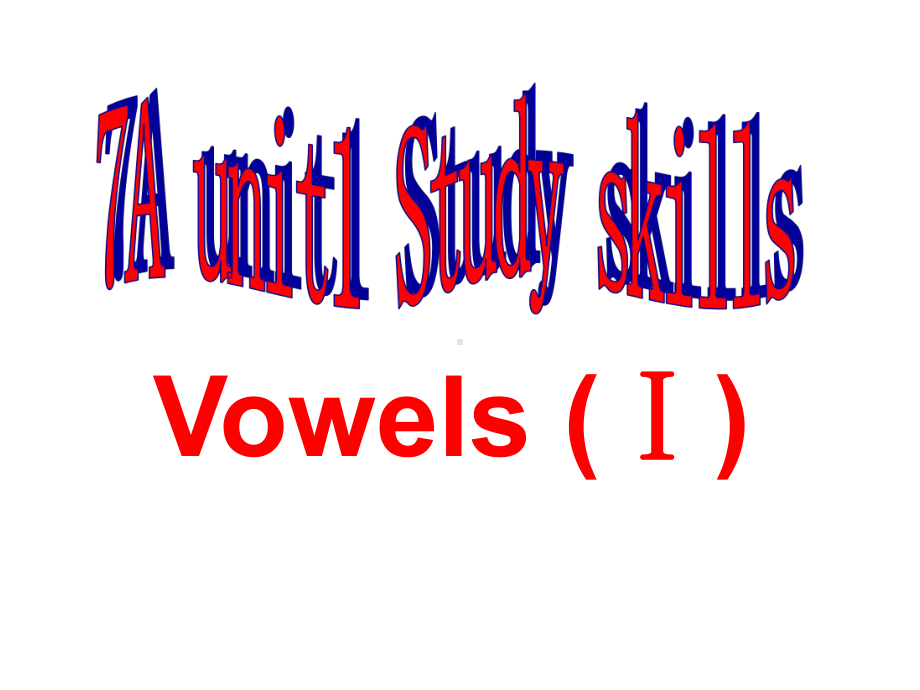 译林版七年级上册Unit-1-Study-skills-Vowels(I)课件.ppt_第1页