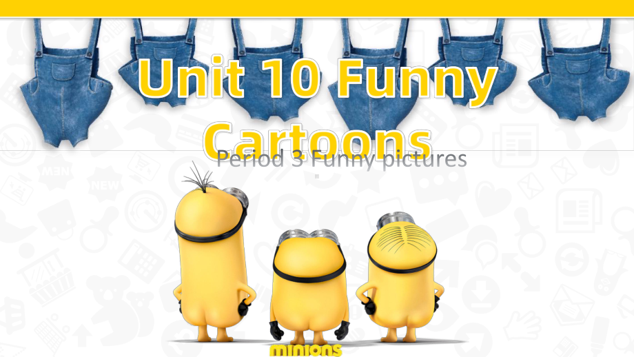 牛津上海版(深圳)三下Unit-10《Funny-Cartoons》(period-3)课件.pptx_第1页