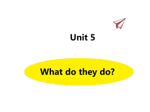 译林版五年级英语上册-Unit5-What-do-they-do-教学课件.pptx