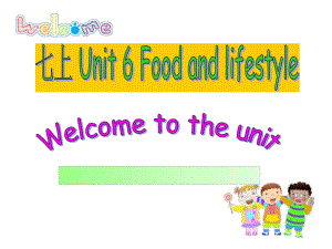 牛津译林版七年级上Unit6-Welcome-to-unit课件.ppt