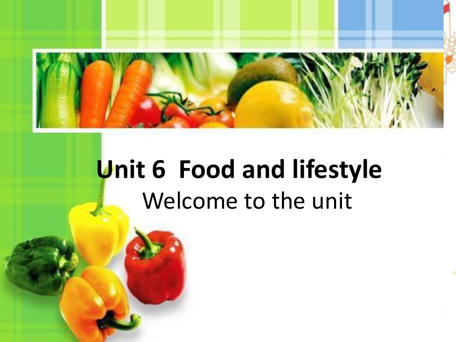 牛津译林版七年级上册英语《Unit-6-Food-and-lifestyle-Welcome-to》课件公开课.pptx_第1页