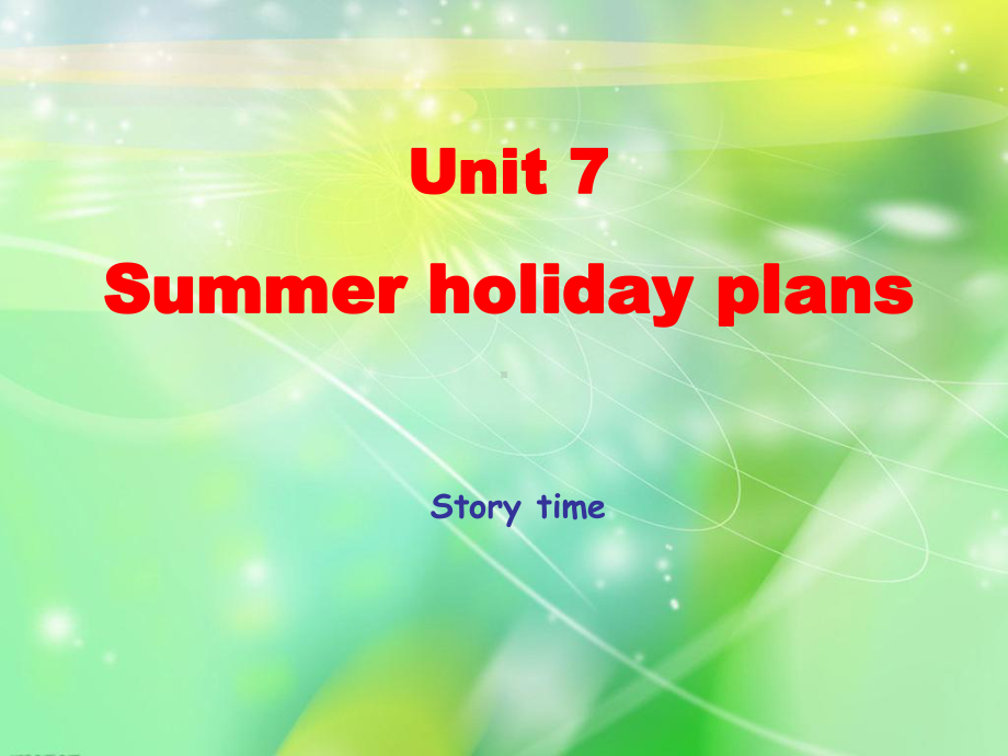 译林英语六年级下册unit7-Summer-holiday-plans-storytime课件.ppt_第1页