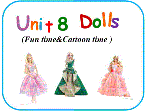 苏教译林版英语四年级上册Unit8《Dolls》(FuntimeCartoontime)课件.pptx