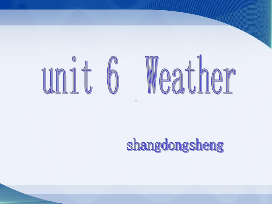 语文版中职英语基础模块上册unit-6《weather》课件2.ppt_第1页