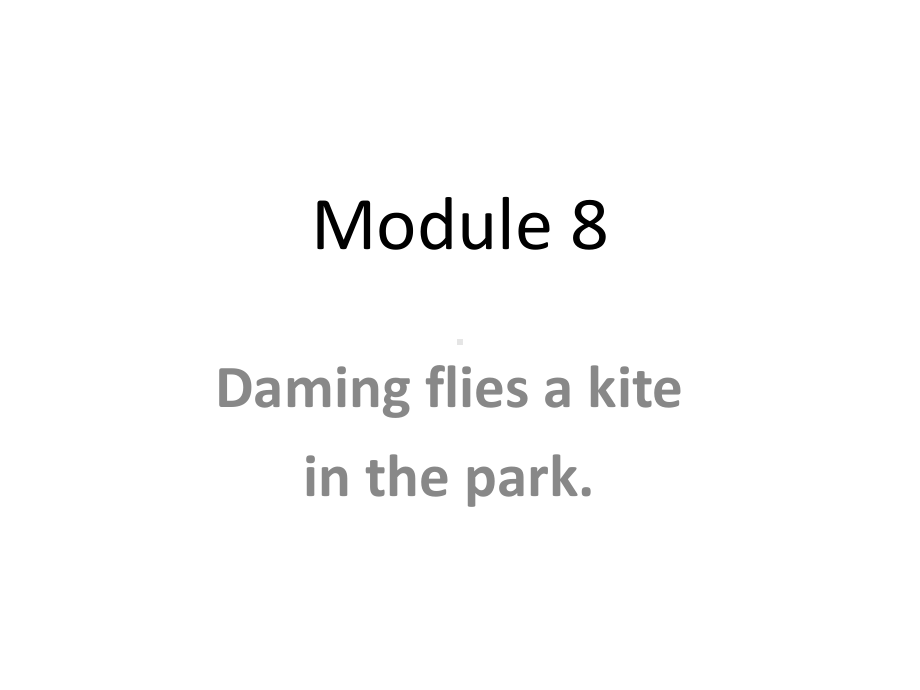 英语三年级下学期-M8-U2-Daming-flies-a-kite-in-the-park-课件1.ppt_第1页