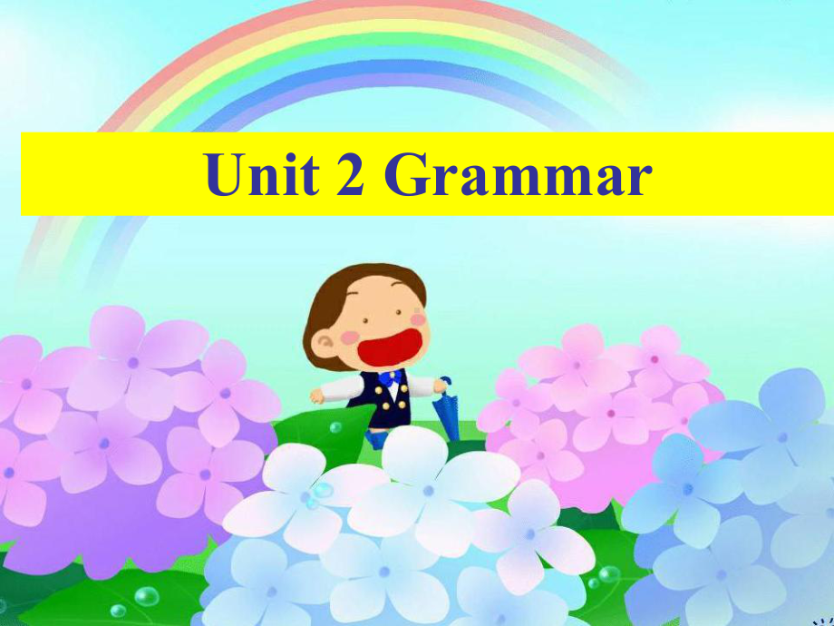 牛津译林版八年级英语上册unit2-Grammar课件.ppt_第1页