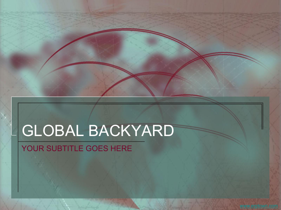 GLOBAL BACKYARD.ppt_第1页