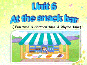 译林版小学英语四年级上册(4A)《Unit-6-At-the-snack-bar》第二课时2课件.ppt