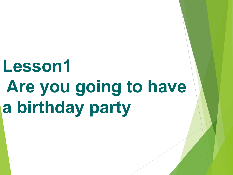 科普版英语六年级上册lesson1Are-you-going-to-have-a-birthday-party课件.ppt_第1页